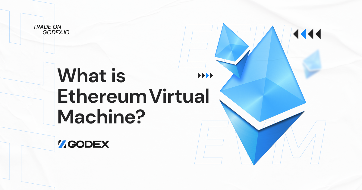 Ethereum Virtual Machine (EVM) - what is and how does it work?