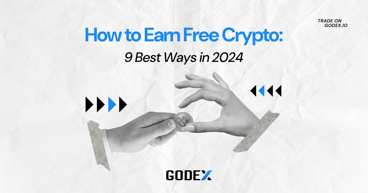 How to Earn Free Crypto_ 9 Best Ways in 2024