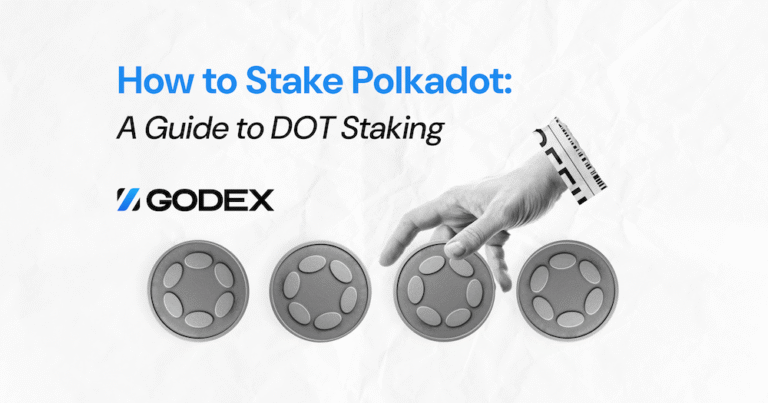 How To Stake Polkadot A Guide To Dot Staking Godex Io