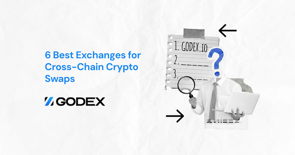 6 Best Exchanges for Cross-Chain Crypto Swaps