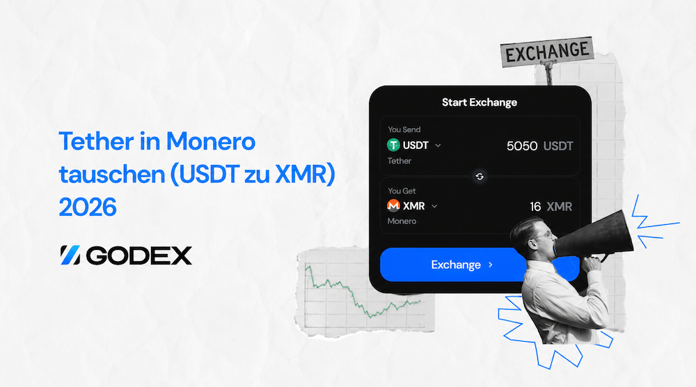 Tether in Monero tauschen (USDT zu XMR) 2026 | Godex