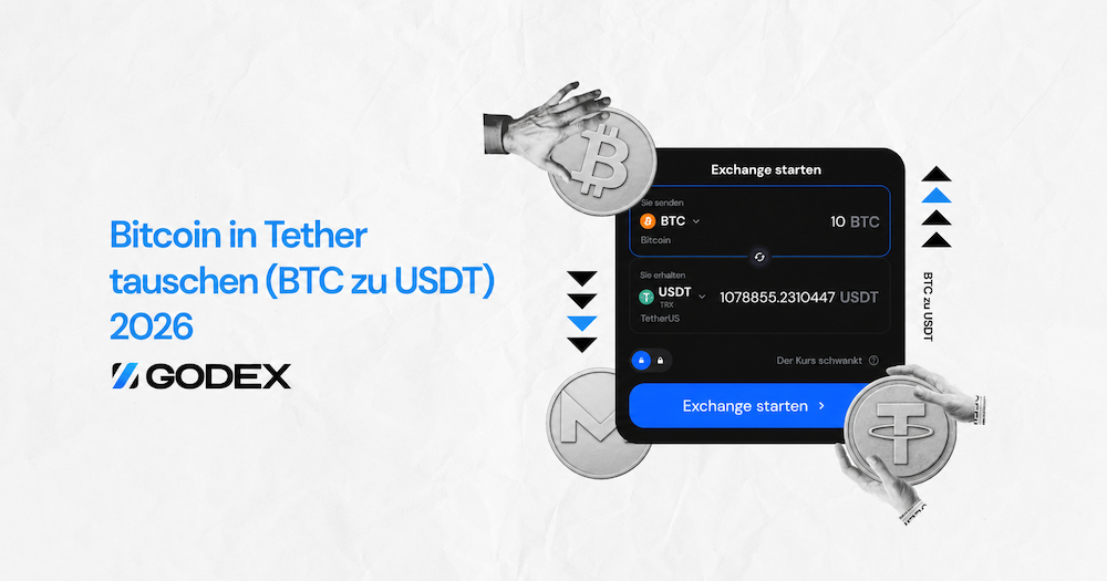 Bitcoin in Tether tauschen (BTC zu USDT) 2026 | Godex